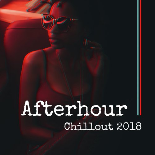 Afterhour Chill Out cover art