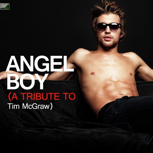 Angel Boy (A Tribute to Tim Mcgraw)