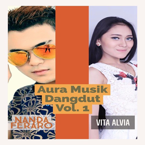 Kedanan Song Download From Aura Musik Dangdut Vol 1 Jiosaavn saavn