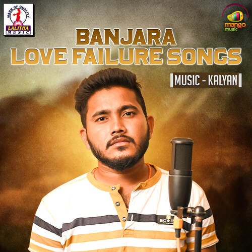 Banjara Love Failure Songs