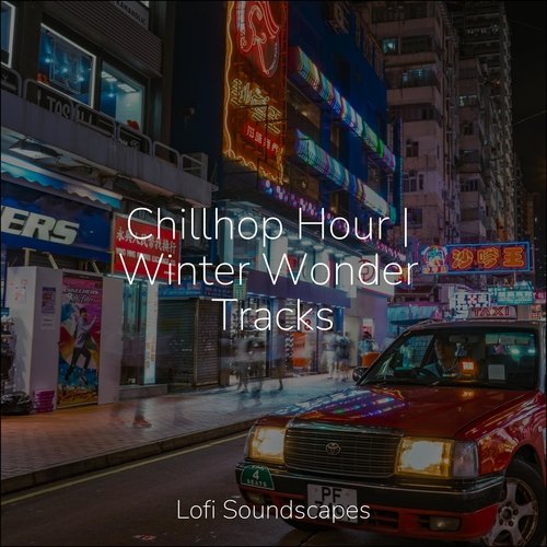 Chillhop Hour | Winter Wonder Tracks_poster_image