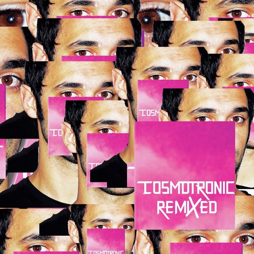 Cosmotronic Remixed