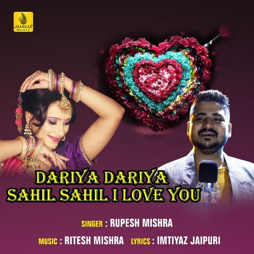 Dariya Dariya Sahil Sahil I Love You