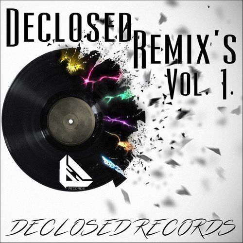 Declosed Remix's, Vol. 1