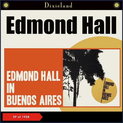 Edmond Hall In Buenos Aires (EP of 1958)