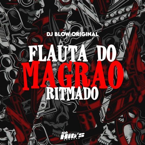 Flauta do Magrao Ritmado