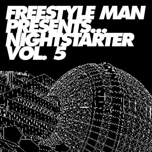 Freestyle Man presents Nightstarter 5