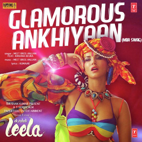 Glamorous Ankhiyaan (From "Ek Paheli Leela")
