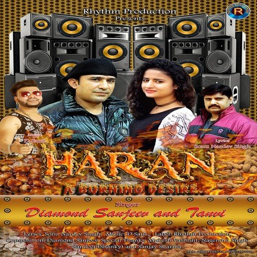 Haran A Burning Desire (feat. Tanvi, Sonu Nardev Singh & D Sanz)