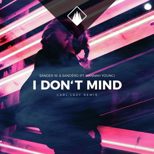 I Don&#039;t Mind (feat. Hannah Young) [Carl Lazy Remix]_poster_image