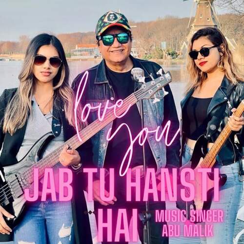 Jab Tu Hansti Hai