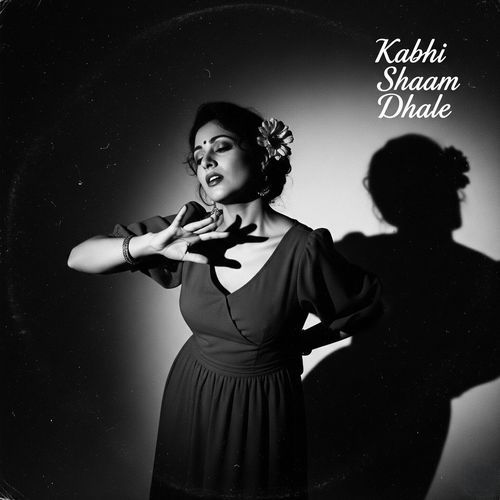 Kabhi Shaam Dhale