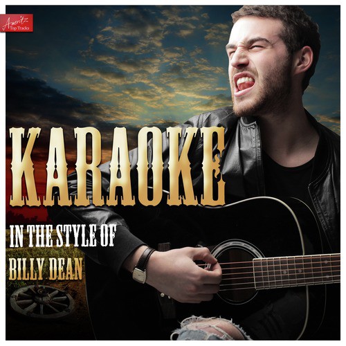 Karaoke - In the Style of Billy Dean