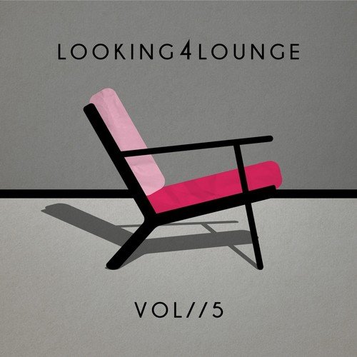 Looking 4 Lounge - Vol. 5
