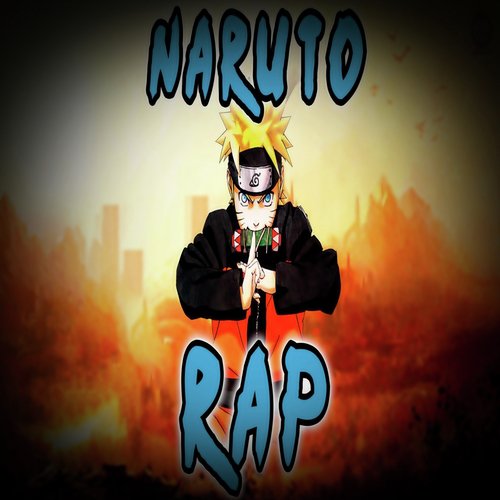 NARUTO RAP - Song Download from NARUTO RAP @ JioSaavn