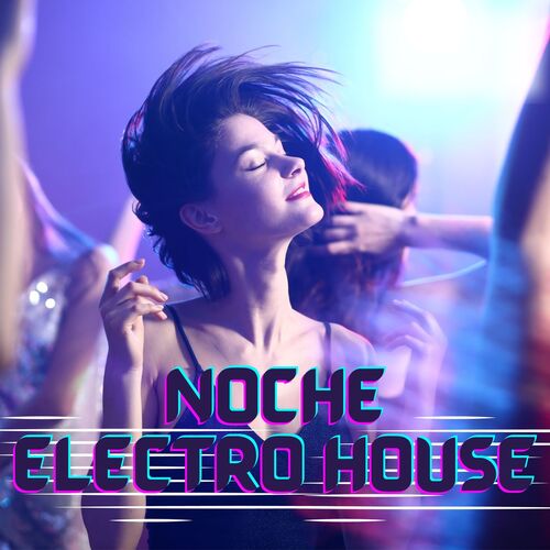 Confia En Mi - Song Download From Noche Electro House: Música.