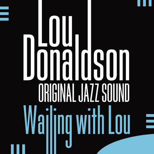 Original Jazz Sound: Wailing with Lou