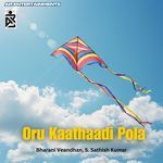 Oru Kaathaadi Pola artwork