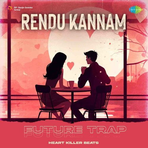 Rendu Kannam - Future Trap