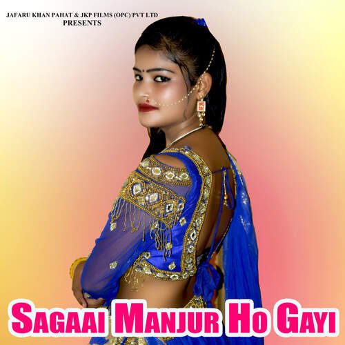 Sagaai Manjur Ho Gayi