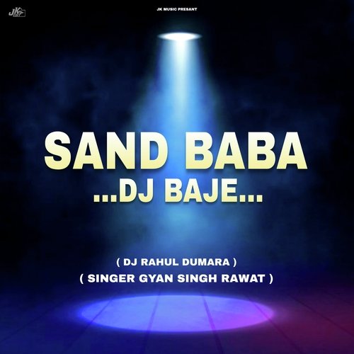 Sand Baba Dj Baje