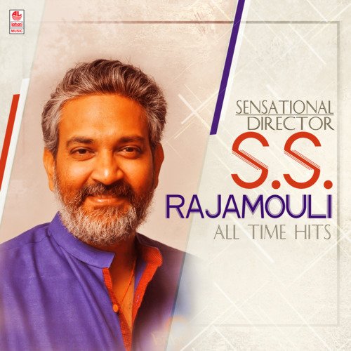 Sensational Director S.S. Rajamouli All Time Hits