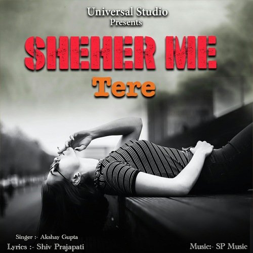 Sheher Me Tere