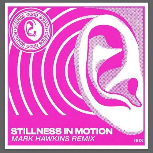Stillness In Motion (Mark Hawkins Remix) cover art