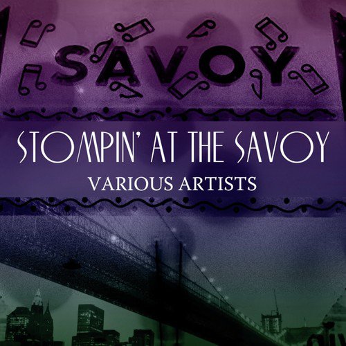 Stompin' At The Savoy