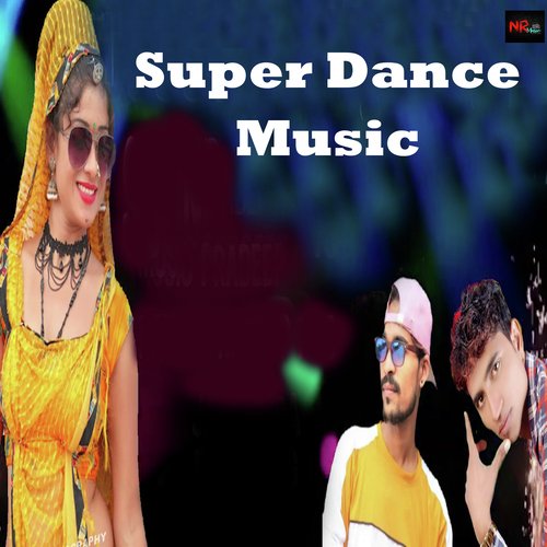 Super Dance Music (Rajasthani Dj Song)