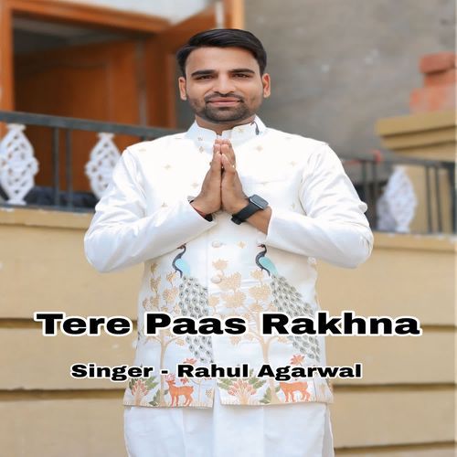 Tere Paas Rakhna