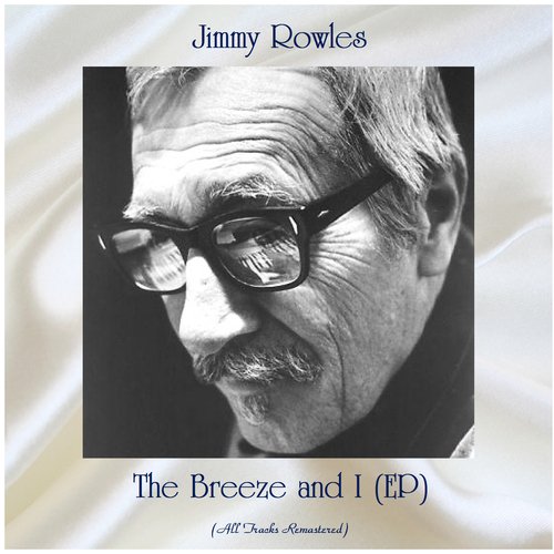 The Breeze and I (All Tracks Remastered, Ep)_poster_image