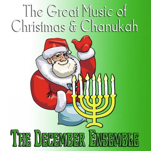The Great Music of Christmas & Chanukah