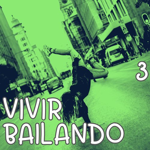 Vivir Bailando Vol. 3