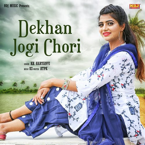 dekhan jogi chori