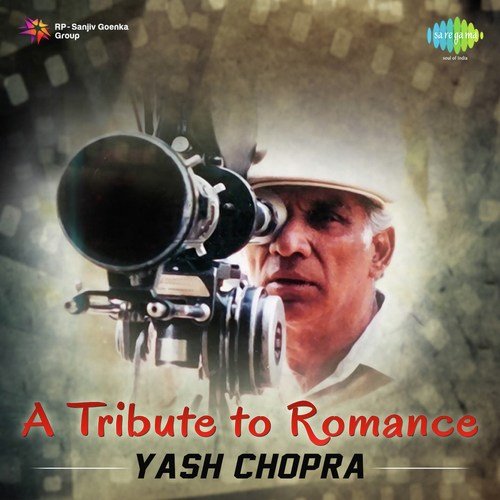 A Tribute to Romance - Yash Chopra
