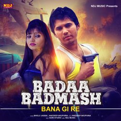 Badaa Badmash Bana Gi Re-MVFYCEIBVXE