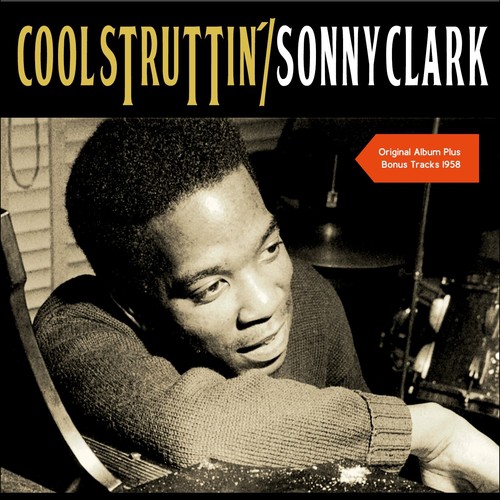 Cool Struttin' (Original Album with Bonus Tracks - 1958)