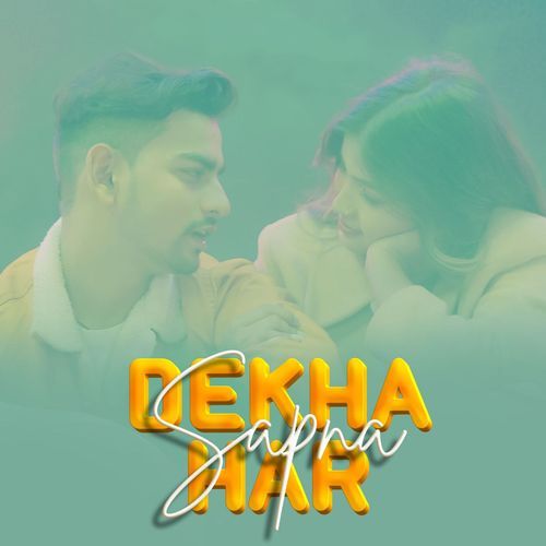 Dekha Har Sapna
