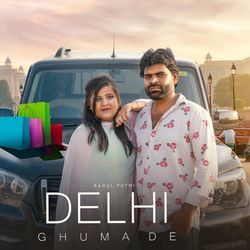 Delhi Ghumade-PjsjW0AHRHc