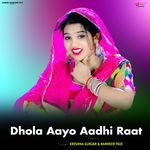 Dhola Aayo Aadhi Raat (Remix)