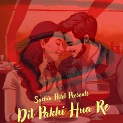 Dil Pakhi Hua Re-RhwYVURHYng