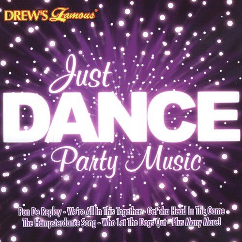 Drew&#039;s Famous Just Dance Party Music_poster_image