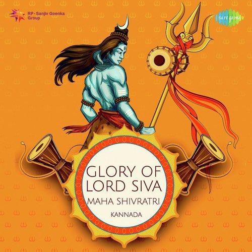 Glory Of Lord Siva - Maha Shivratri - Kannada Songs Download - Free Online  Songs @ JioSaavn