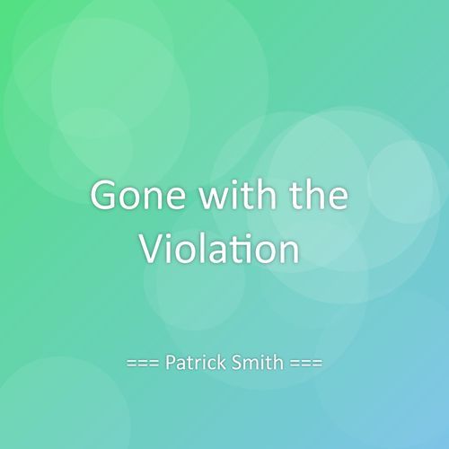Gone with the Violation