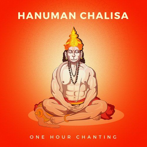 Hanuman Chalisa (One Hour Chanting)