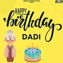 Happy Birthday Dadi