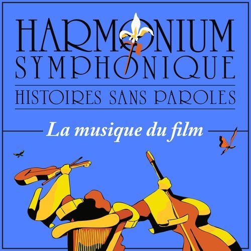 Histoires sans paroles - Harmonium symphonique - Musique du film (LIVE)_poster_image