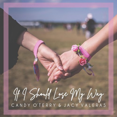 If I Should Lose My Way (feat. Jacy Valeras) cover art