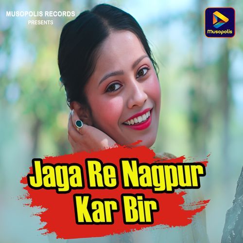 Jaga Re Nagpur Kar Bir